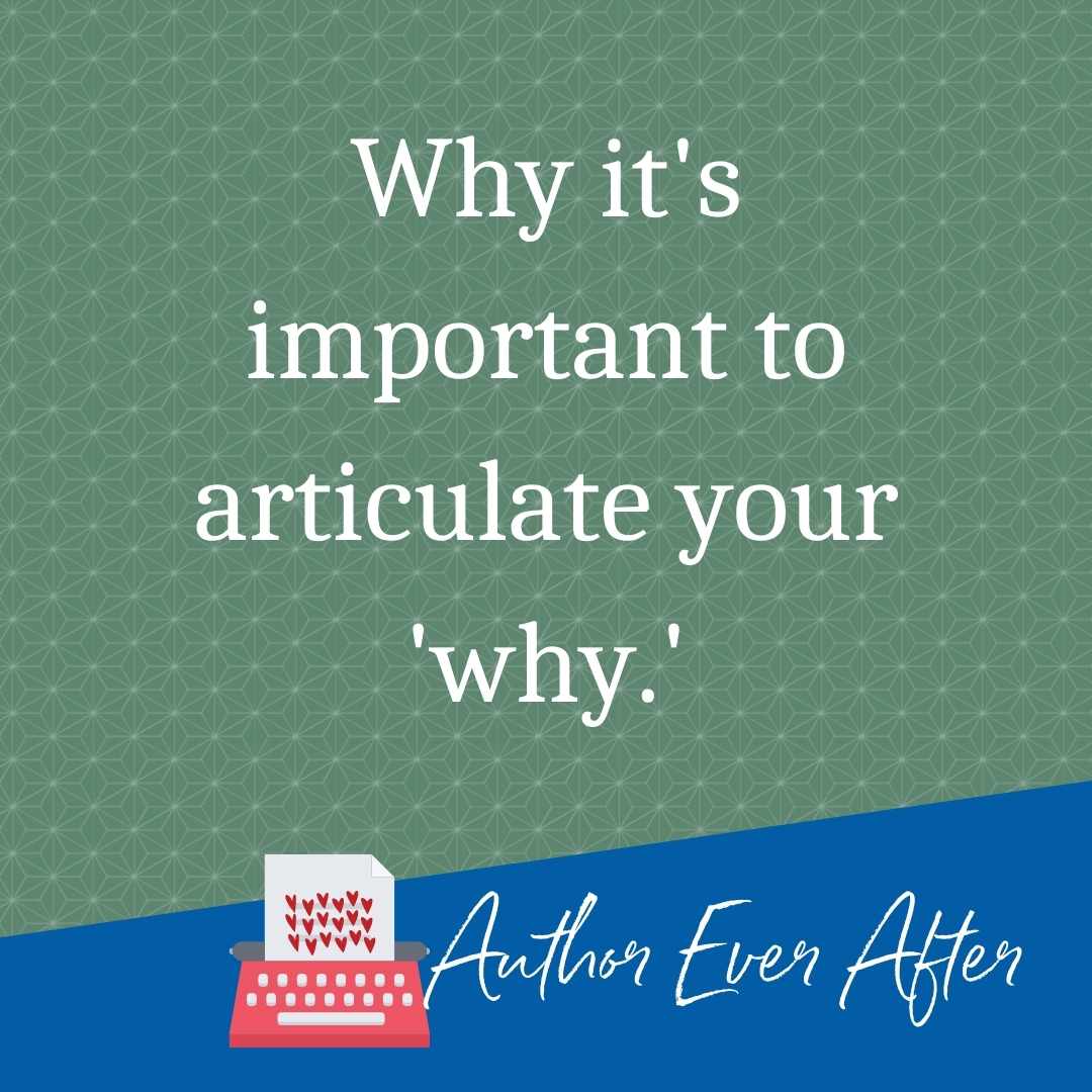 why-it-s-important-to-articulate-your-why-author-ever-after