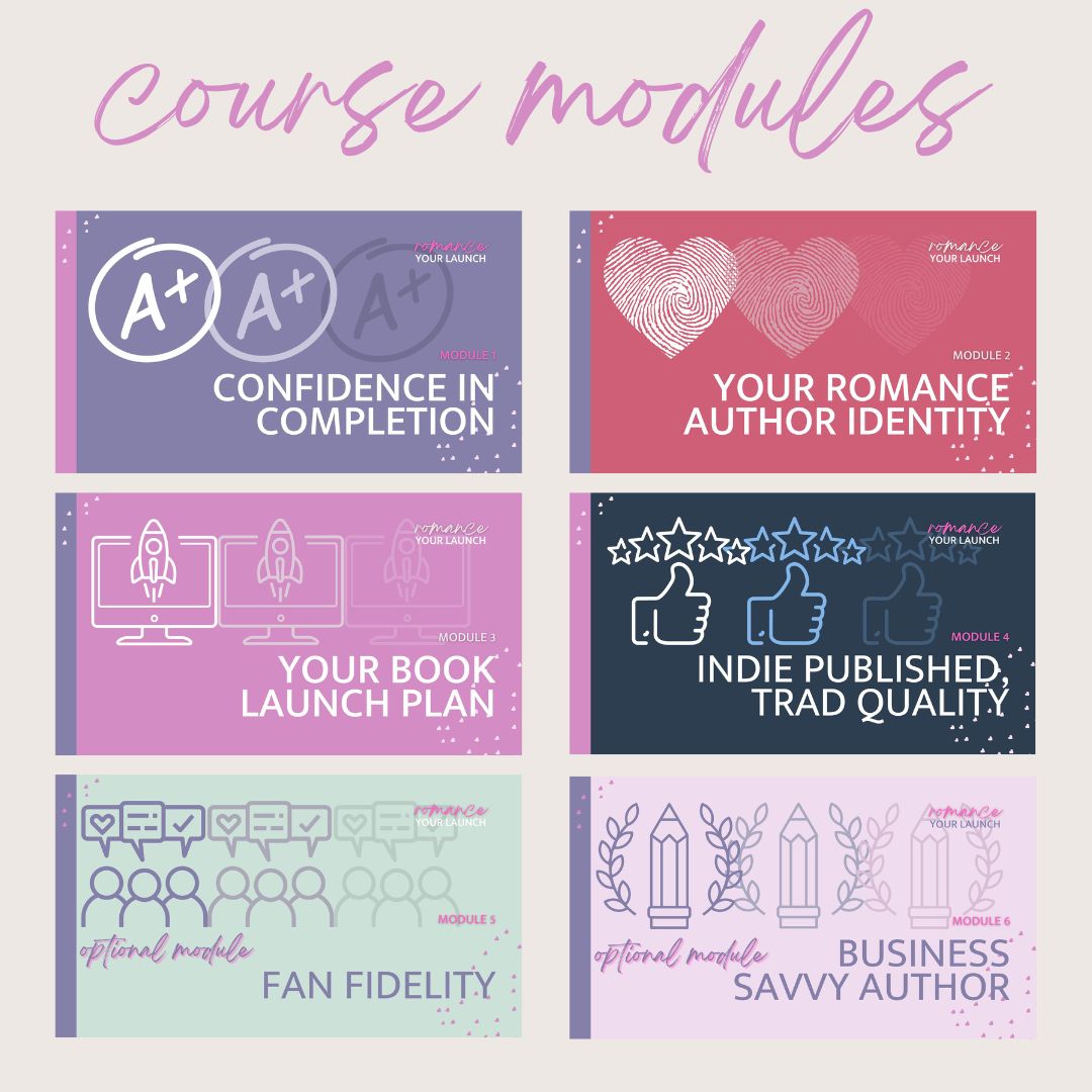 graphic with titles of the 6 course modules of the Romance Your Launch program